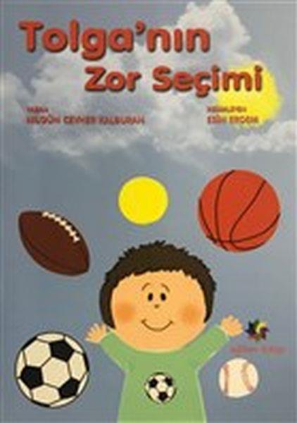 Tolga'nın Zor Seçimi