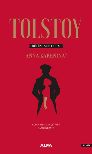 Tolstoy Bütün Eserleri 9 - Anna Karenina 2 - Ciltli