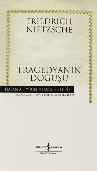 Tragedyanın Doğuşu - Hasan Ali Yücel Klasikleri (Ciltli)