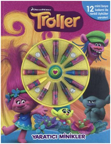 Troller- Yaratıcı Minikler