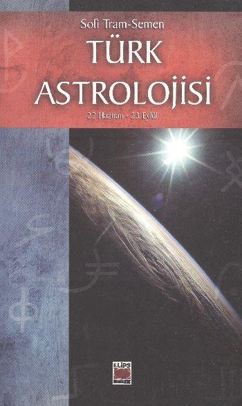 Türk Astrolojisi/İkinci Kitap/22 Haziran-23 Eylül