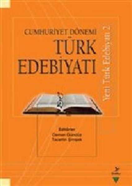 Türk Edebiyatı : Cumhuriyet Dönemi