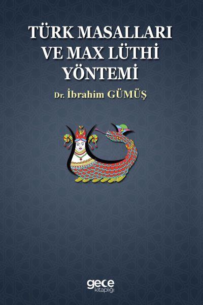 Türk Masalları ve Max Lüthi Yöntemi