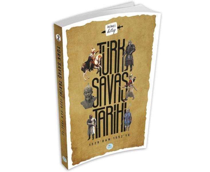 Türk Savaş Tarihi 2 - 1329'dan 1552'ye