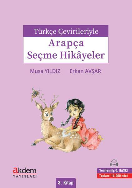 Türkçe Çevirileriyle Arapça Seçme Hikayeler 3
