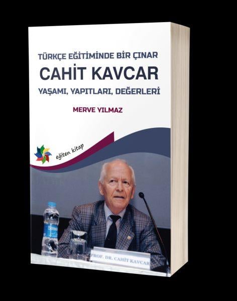 Türkçe Eğitiminde Bir Çınar - Cahit Kavcar