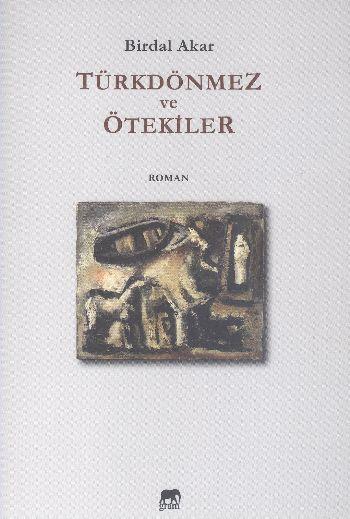 Türkdönmez ve Ötekiler