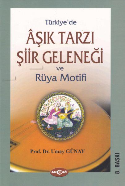 Türkiye'de Aşık Tarzı Şiir Geleneği ve Rüya Motifi