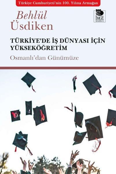 Türkiye’de İş Dünyası İçin Yükseköğretim