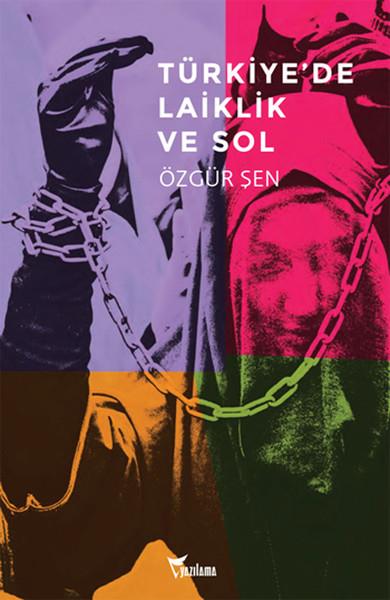 Türkiye'de Laiklik ve Sol