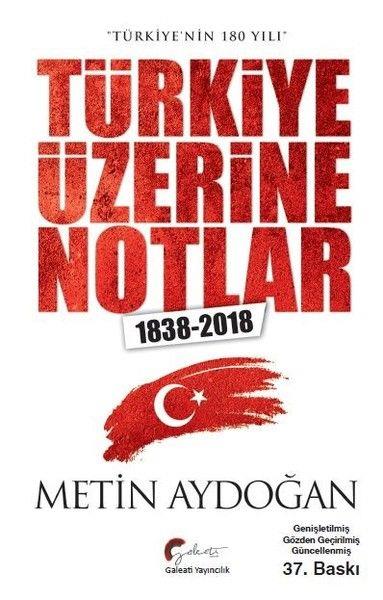 Türkiye'nin 180 Yılı - Türkiye Üzerine Notlar 1838-2018