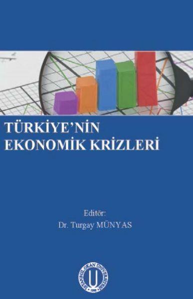 Türkiyenin Ekonomik Krizleri