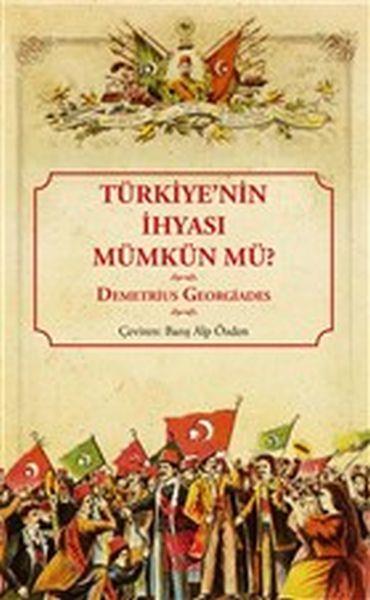 Türkiye'nin İhyası Mümkün mü?