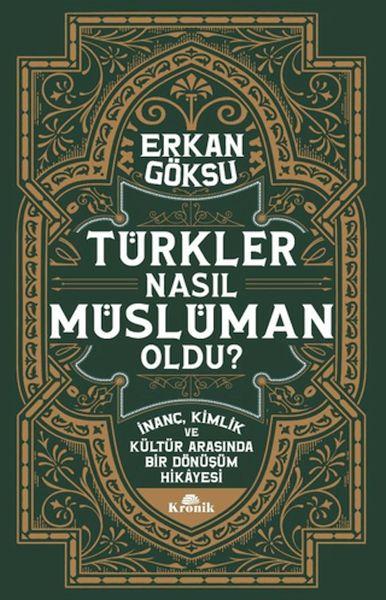 Türkler Nasıl Müslüman Oldu?