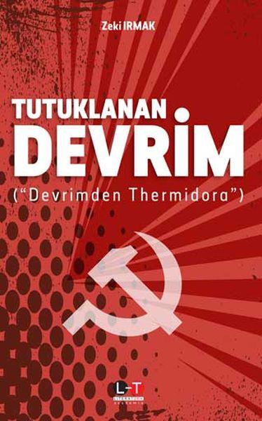Tutuklanan Devrim - Devrimden Thermidora
