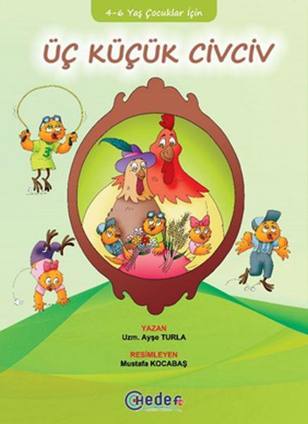 Üç Küçük Civciv (4-6 Yaş Çocuklar İçin)
