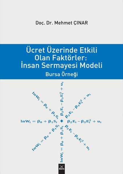 Ücret Üzerinden Etkili Olan Faktörler: İnsan Sermayesi Modeli - Bursa Örneği