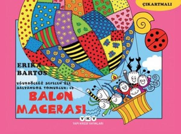 Uğurböceği Sevecen ile Salyangoz Tomurcuk 19 - Balon Macerası