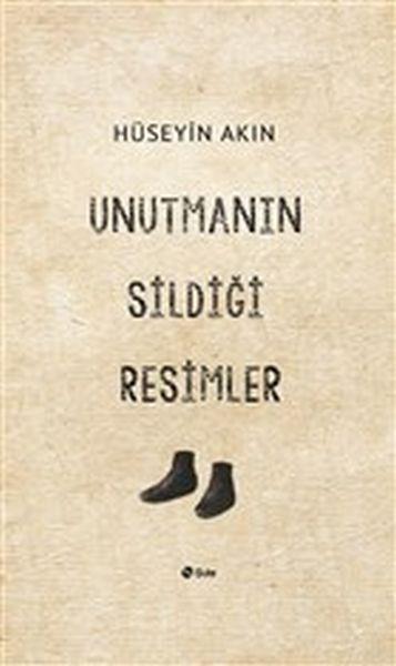 Unutmanın Sildiği Resimler