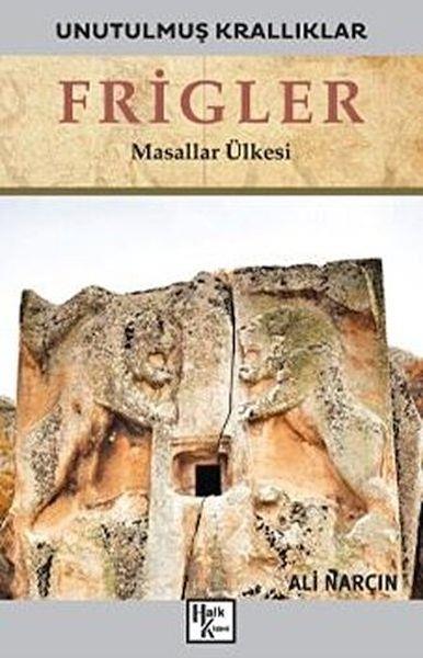 Unutulmuş Krallıklar - Frigler