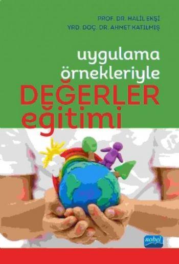 Uygulama Örnekleriyle Değerler Eğitimi