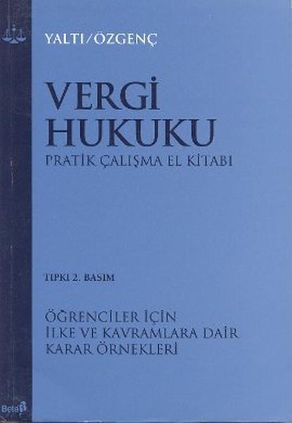 Vergi Hukuku Pratik Çalışma El Kitabı