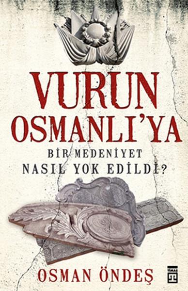 Vurun Osmanlı'ya