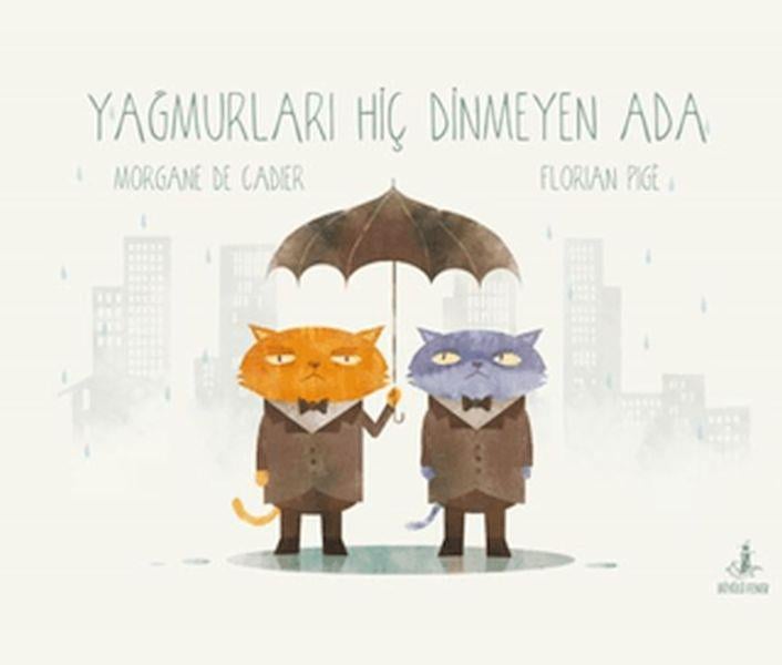Yağmurları Hiç Dinmeyen Ada