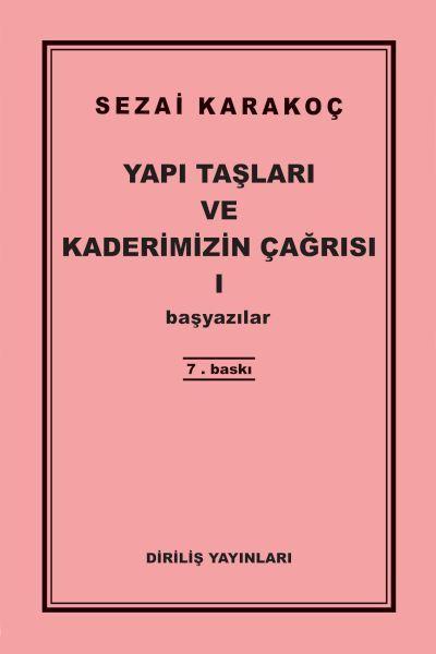 Yapı Taşları ve Kaderimizin Çağrısı 1
