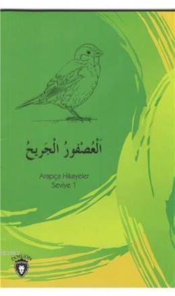 Yaralı Serçe Arapça; Hikayeler Seviye 1