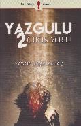 Yaz Gülü 2 Çıkış Yolu