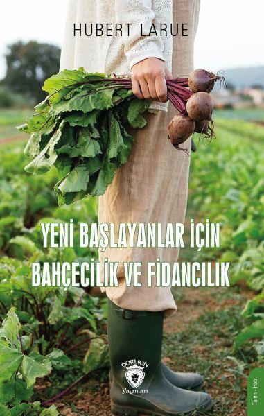 Yeni Başlayanlar İçin Bahçecilik ve Fidancılık