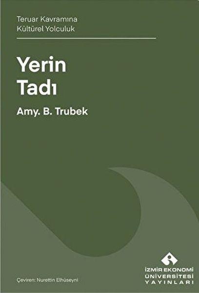 Yerin Tadı Teruar Kavramına Kültürel Yolculuk