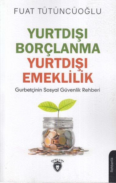 Yurtdışı Borçlanma Yurtdışı Emeklilik