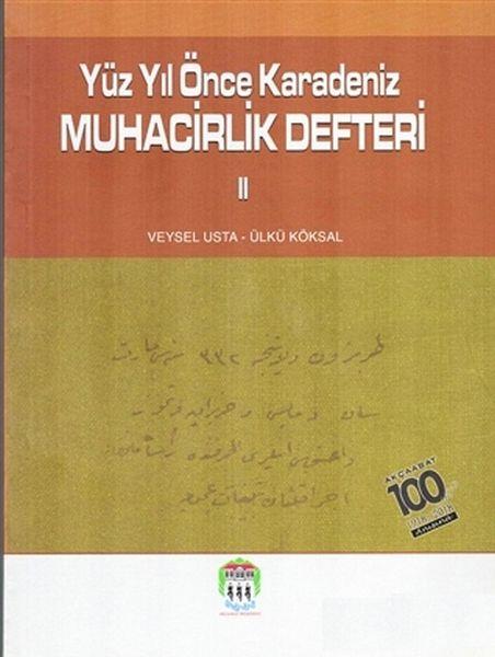 Yüz Yıl Önce Karadeniz Muhacirlik Defteri 2