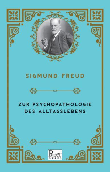 Zur Psychopathologie Des Alltagslebens (Almanca)