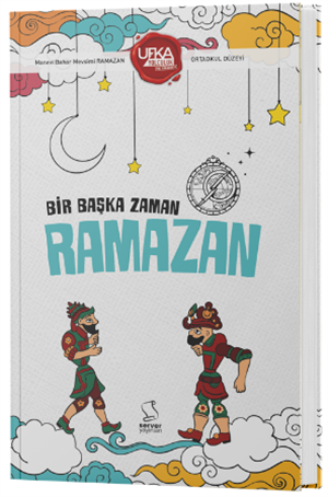 Bir Başka Zaman Ramazan