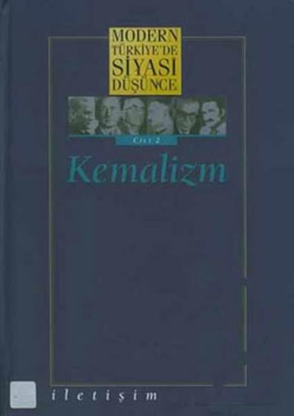 2 - Kemalizm (Ciltli) Modern Türkiye´de Siyasi Düşünce
