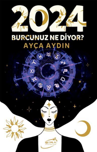 2024 Burcunuz Ne Diyor ?