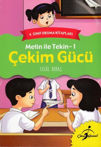 4. Sınıf Okuma Kitabı - Metin ile Tekin 1 - Çekim Gücü