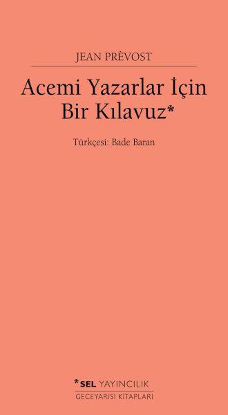 Acemi Yazarlar İçin Bir Kılavuz