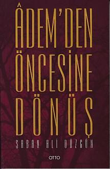 Adem'den Öncesine Dönüş