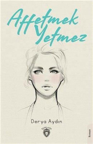 Affetmek Yetmez