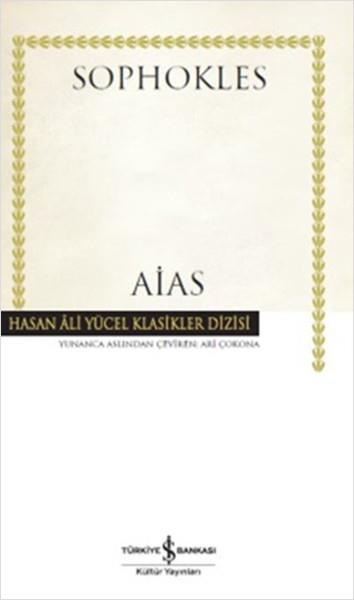 Aias - Hasan Ali Yücel Klasikleri (Ciltli)