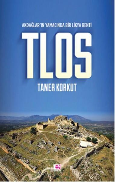 Akdağlar'ın Yamacında Bir Likya Kenti Tlos