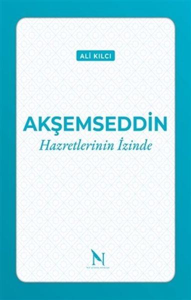 Akşemseddin Hazretlerinin İzinde