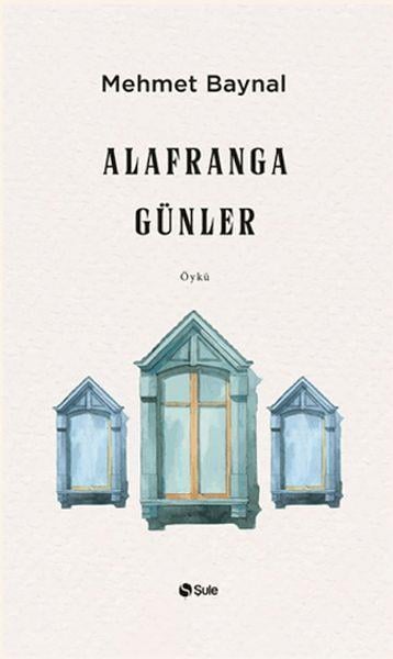 Alafranga Günler