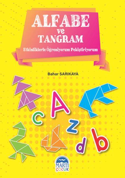 Alfabe ve Tangram - Etkinliklerle Öğreniyorum ve Pekiştiriyorum