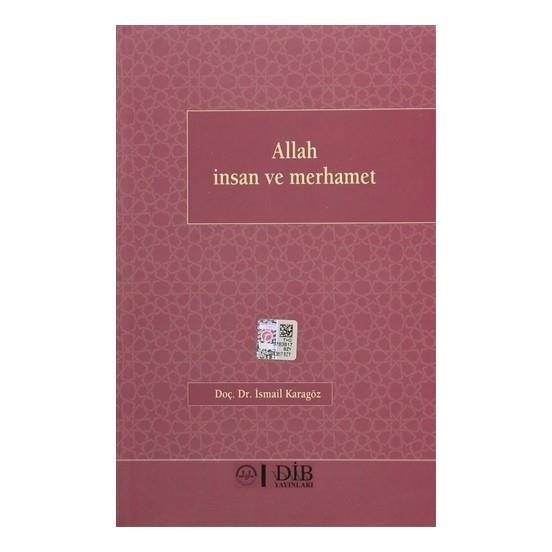 Allah İnsan ve Merhamet