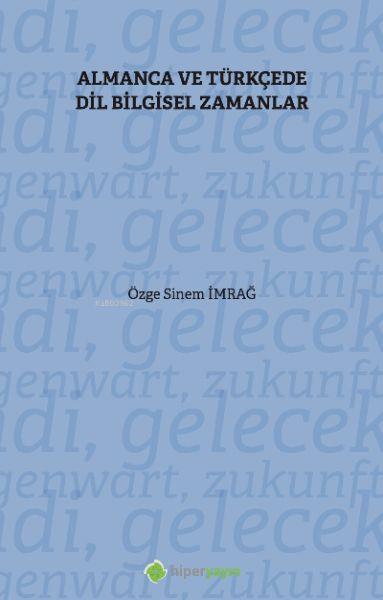 Almanca ve Türkçe’de Dil Bilgisel Zamanlar